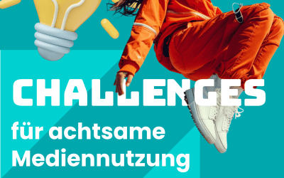 Plakat und Arbeitsblatt für Schulsozialarbeit „Challenges für achtsame Mediennutzung“