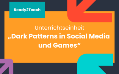 Unterrichtseinheit „Dark Patterns in Social Media und Games“